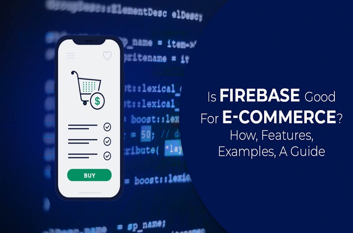 is Firebase Good for E-commerce