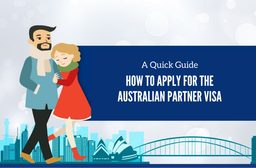 How to Apply for the Australian Partner Visa
